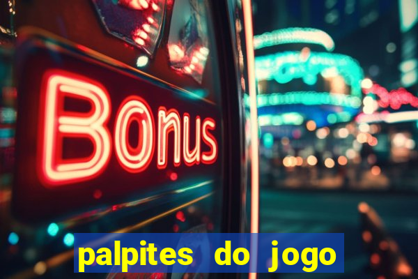 palpites do jogo aberto hoje