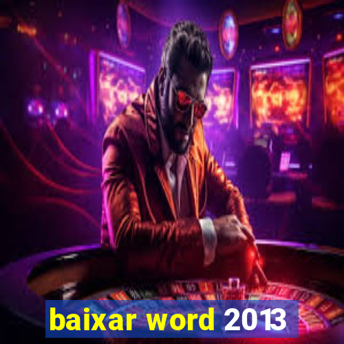 baixar word 2013