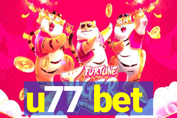 u77 bet