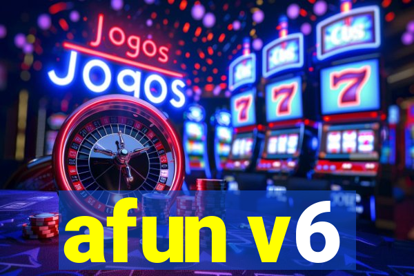 afun v6