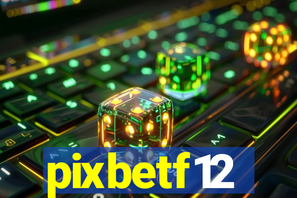 pixbetf12