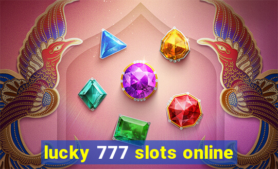 lucky 777 slots online