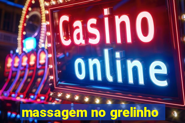 massagem no grelinho