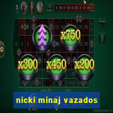 nicki minaj vazados