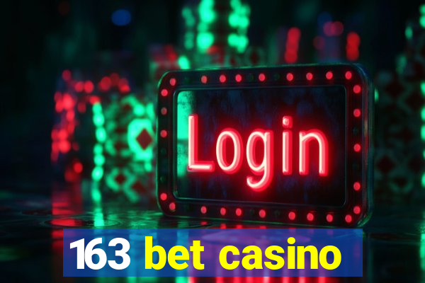 163 bet casino