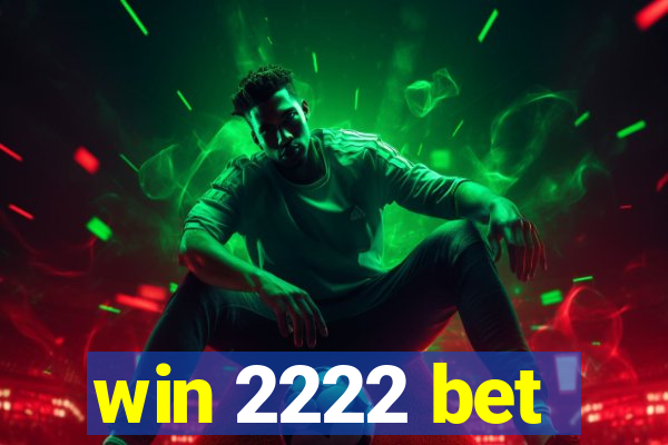 win 2222 bet