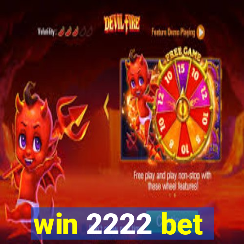 win 2222 bet