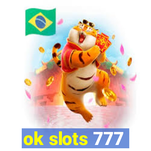 ok slots 777