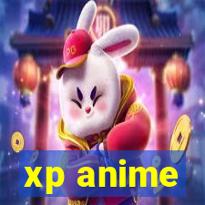 xp anime