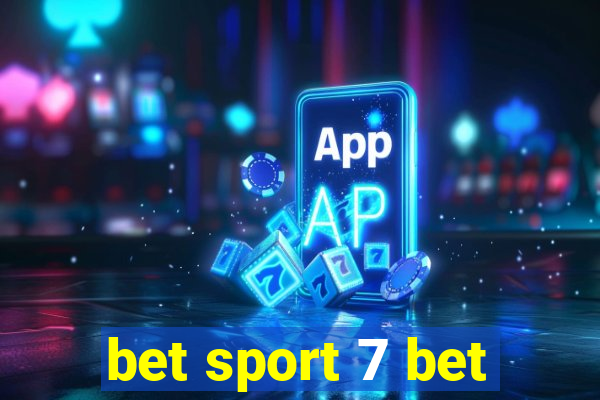 bet sport 7 bet