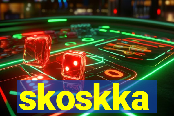 skoskka