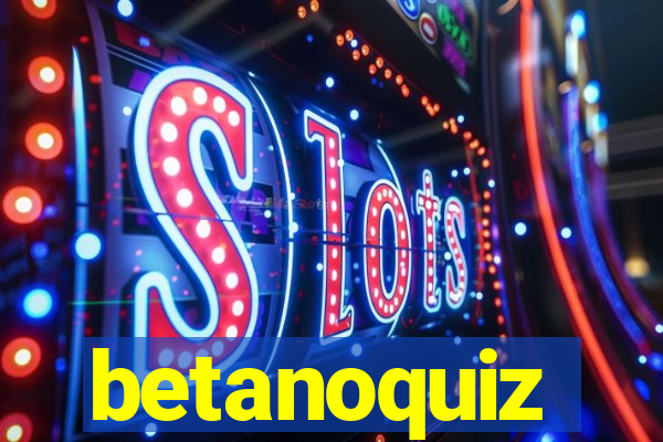 betanoquiz