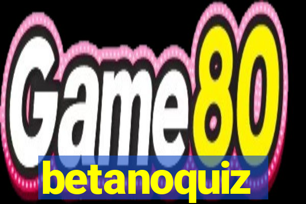 betanoquiz