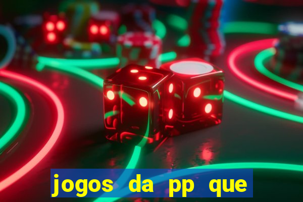 jogos da pp que pagam bem