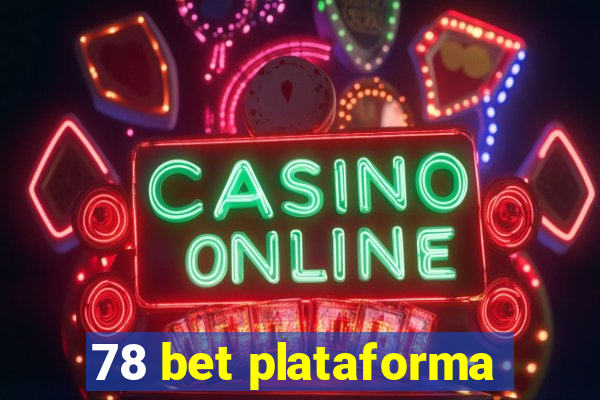 78 bet plataforma