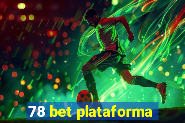 78 bet plataforma