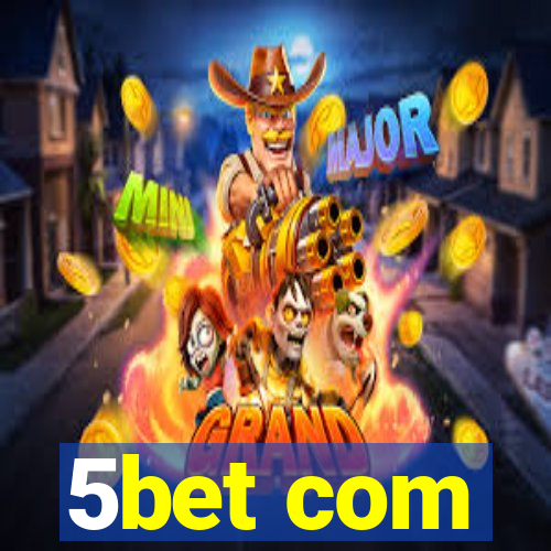 5bet com