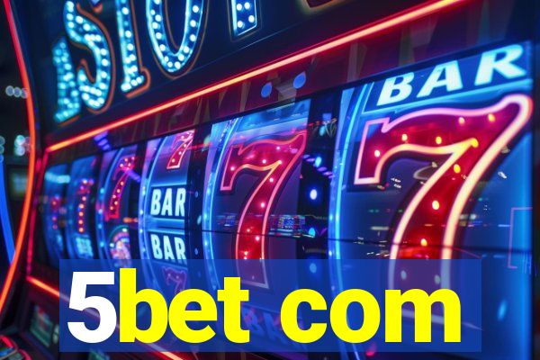 5bet com