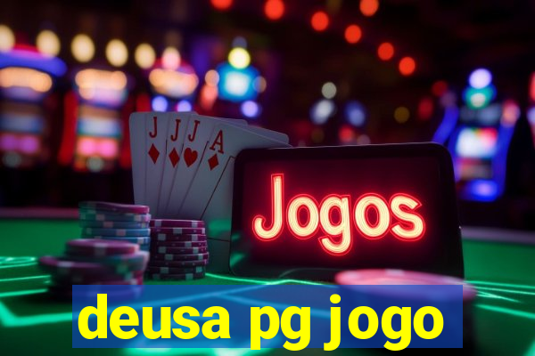 deusa pg jogo