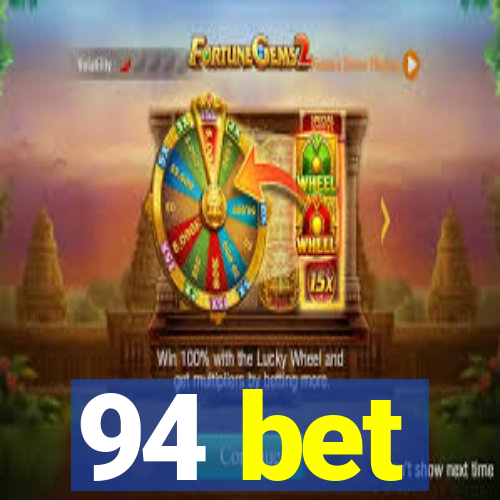 94 bet