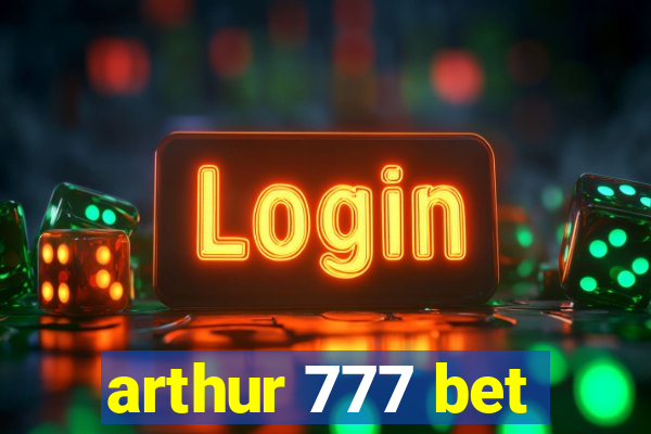 arthur 777 bet