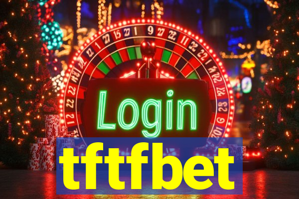 tftfbet