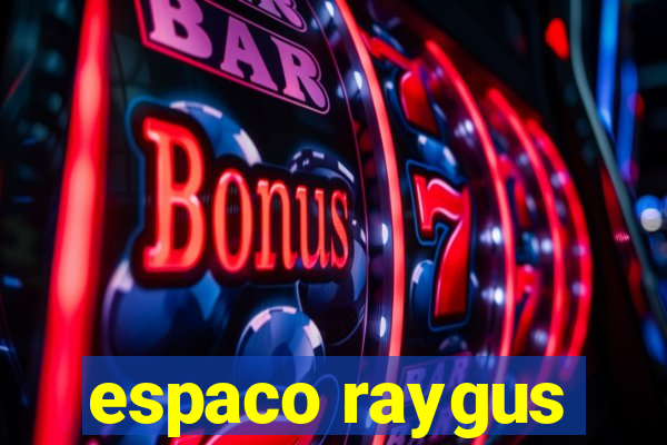 espaco raygus