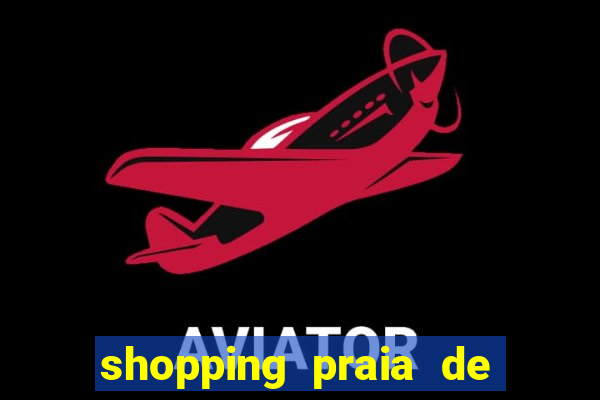 shopping praia de belas cinema