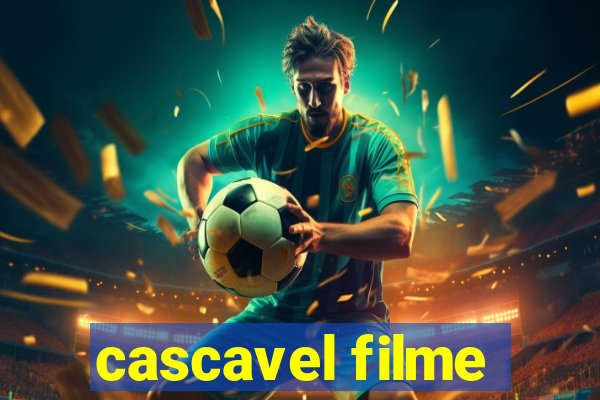 cascavel filme