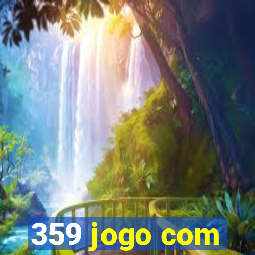359 jogo com