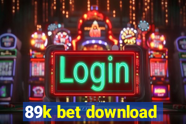 89k bet download