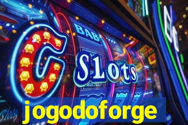 jogodoforge