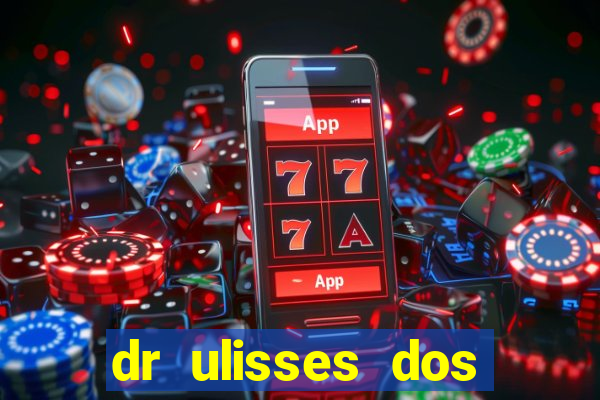 dr ulisses dos santos ortopedista