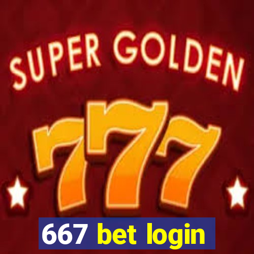 667 bet login