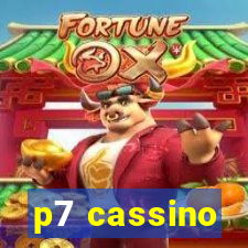 p7 cassino