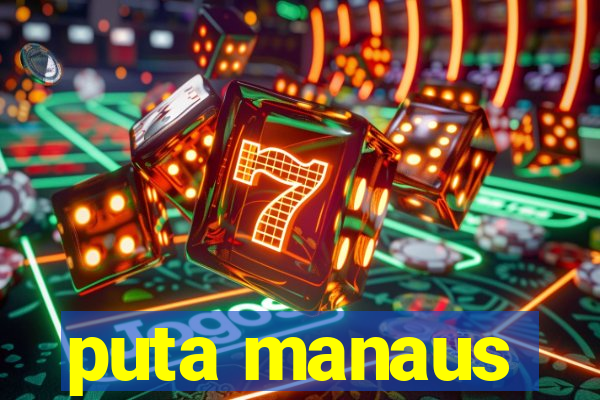 puta manaus