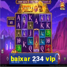 baixar 234 vip