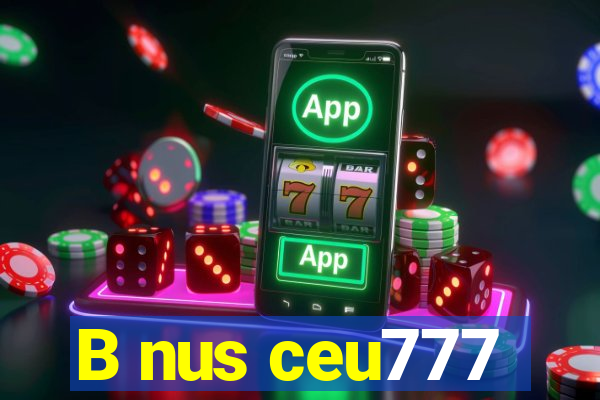 B nus ceu777