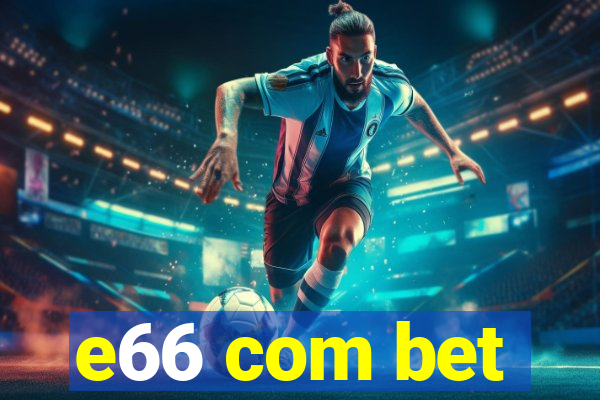 e66 com bet