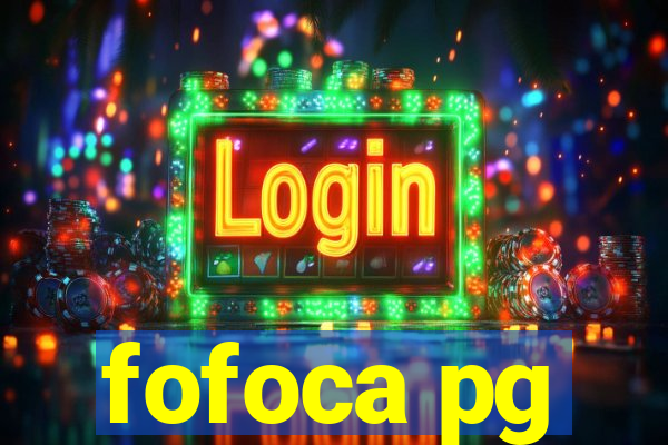 fofoca pg