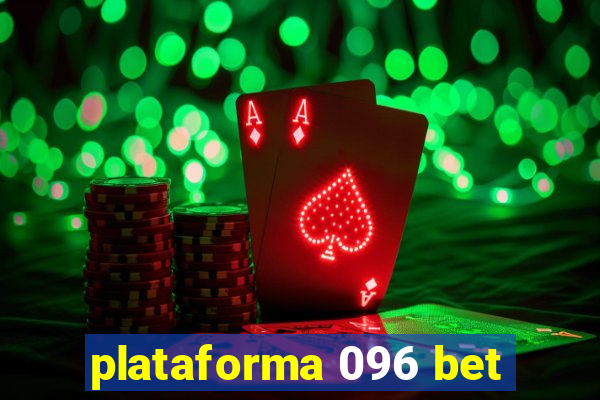 plataforma 096 bet