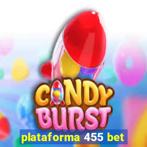 plataforma 455 bet