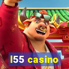 l55 casino