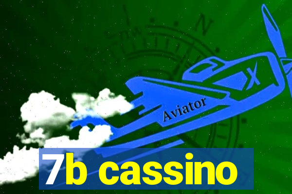 7b cassino