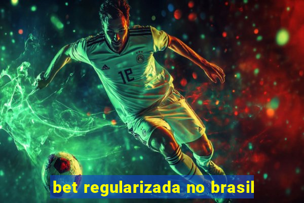 bet regularizada no brasil