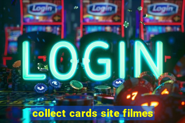 collect cards site filmes