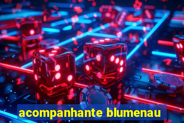 acompanhante blumenau