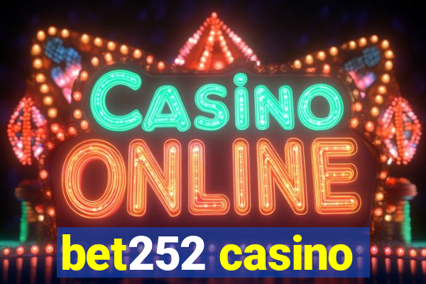 bet252 casino