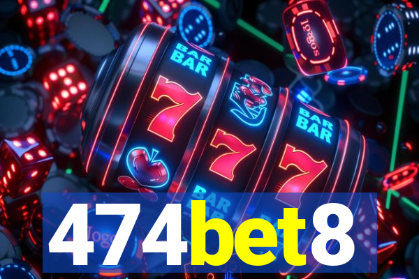 474bet8