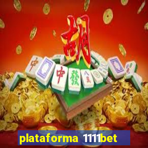 plataforma 1111bet